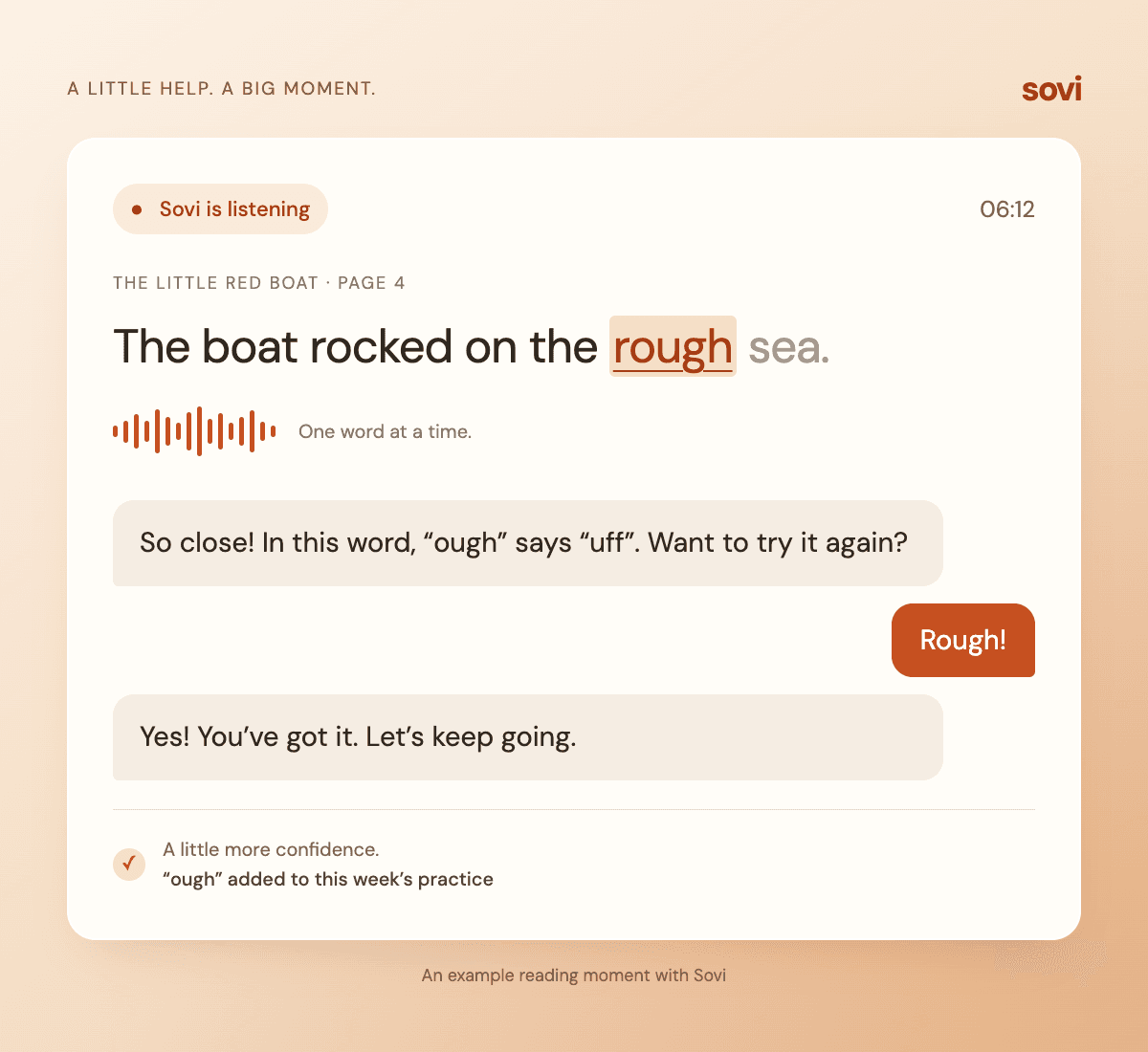 Sovi listens as a child reads aloud and gently helps them sound out a tricky word.